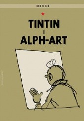 Okładka książki Tintin i alph-art Hergé