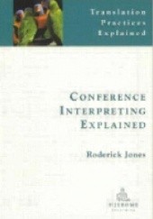Okładka książki Conference Interpreting Explained Roderick Jones