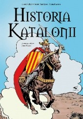 Okładka książki Historia Katalonii Manuel Acosta, Juan Alonso, Javier Barraycoa