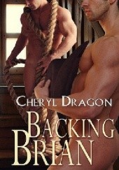 Okładka książki Backing Brian Cheryl Dragon