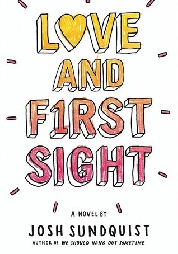 Okładka książki Love and First Sight Josh Sundquist