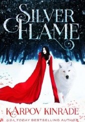 Okładka książki Vampire Girl 3: Silver Flame Karpov Kinrade