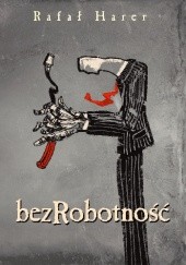 Okładka książki bezRobotność Rafał Harer