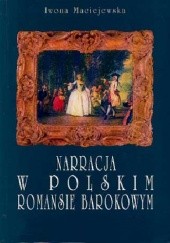 Okładka książki Narracja w polskim romansie barokowym Iwona Maciejewska