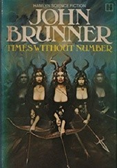 Okładka książki Times Without Number John Brunner