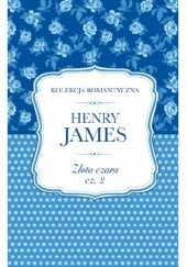 Okładka książki Złota czara cz. 2 Henry James