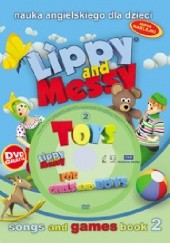 Okładka książki Lippy and Messy. Toys for girls and boys Wojciech Graniczewski, Ramon Shindler