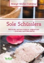 Okładka książki Sole Schüsslera. Minerały wzmacniające odporność Margit Müller-Frahling