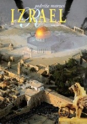 Okładka książki Podróże marzeń: Izrael Annie Sacerdoti