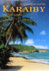 Okładka książki Niezapomniane podróże: Karaiby Eugenio Bersani, Lucia Giglio