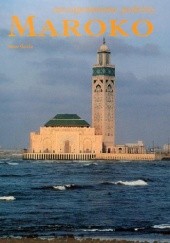 Okładka książki Niezapomniane podróże: Maroko