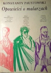 Okładka książki Opowieści o malarzach Konstanty Paustowski