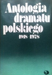Okładka książki ANTOLOGIA DRAMATU POLSKIEGO 1918 - 1978 t II praca zbiorowa
