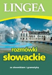 Okładka książki Rozmówki słowackie ze słownikiem i gramatyką praca zbiorowa