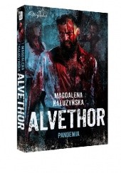 Okładka książki Alvethor.Pandemia Magdalena Kałużyńska