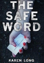 Okładka książki The Safe Word Karen Long