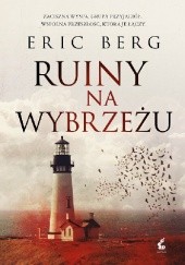 Okładka książki Ruiny na wybrzeżu Eric Berg