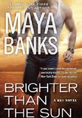 Okładka książki Brighter Than the Sun Maya Banks