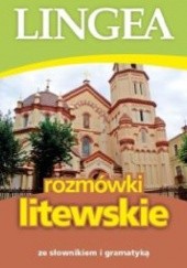 Okładka książki Rozmówki litewskie ze słownikiem i gramatyką praca zbiorowa
