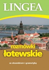 Okładka książki Rozmówki łotewskie ze słownikiem i gramatyką praca zbiorowa