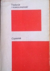 Okładka książki Tradycja i nowoczesność / wybrali Joanna Kurczewska i Jerzy Szacki praca zbiorowa