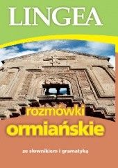 Okładka książki Rozmówki ormiańskie ze słownikiem i gramatyką praca zbiorowa