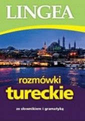 Okładka książki Rozmówki tureckie ze słownikiem i gramatyką praca zbiorowa