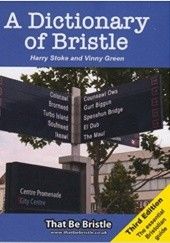 Okładka książki A Dictionary of Bristle Vinny Green, Harry Stoke