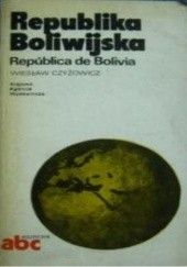 Okładka książki Republika Boliwijska / República de Bolivia Wiesław Czyżowicz