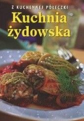 Okładka książki Kuchnia żydowska. Z kuchennej półeczki Elizabeth Wolf-Cohen