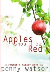 Okładka książki Apples Should Be Red Penny Watson