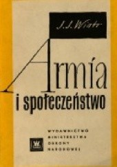 Okładka książki Armia i społeczeństwo. Jerzy J. Wiatr