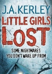 Okładka książki Little Girls Lost Jack Kerley