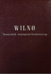 Okładka książki Wilno. Przewodnik turystyczno-krajoznawczy Juljusz Kłos