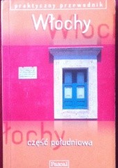 Okładka książki Włochy część południowa Ros Belford, Martin Dunford, Celia Woolfrey