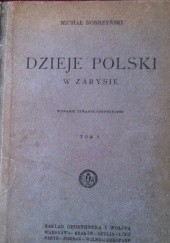 Okładka książki Dzieje Polski w zarysie tom I Michał Bobrzyński