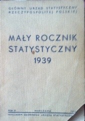Okładka książki Mały rocznik statystyczny 1939 praca zbiorowa