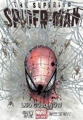 Okładka książki The Superior Spider-Man: Lud goblinów Giuseppe Camuncoli, Christos Gage, Dan Slott
