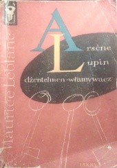 Okładka książki Arsène Lupin, dżentelmen-włamywacz Maurice Leblanc