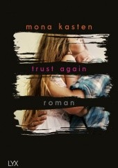 Okładka książki Trust Again Mona Kasten