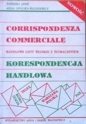 Okładka książki Corrispondenza commerciale Korespondencja handlowa Barbara Janik, Anna Opolska-Waszkiewicz
