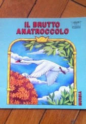 Okładka książki Il brutto anatroccolo praca zbiorowa