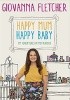 Okładka książki Happy Mum, Happy Baby: My Adventures in Motherhood Giovanna Fletcher