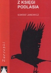 Okładka książki Z księgi Podlasia Sokrat Janowicz