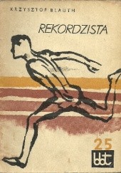 Okładka książki Rekordzista Krzysztof Blauth