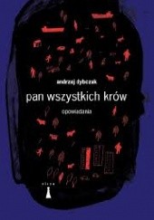 Okładka książki Pan wszystkich krów Andrzej Dybczak