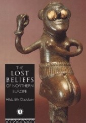 Okładka książki The Lost Beliefs of Northern Europe Hilda Roderick Ellis Davidson