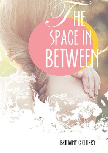 Okładki książek z cyklu The Space in Between