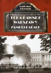 Okładka książki Echa dawnej Warszawy. Zamki i Pałace Radosław Głowacki
