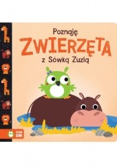 Okładka książki Poznaję zwierzęta z Sówką Zuzią Barbara Supeł